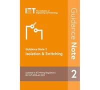 Guidance Note 2: Isolation & Switching: 3 (Electrical Regulations)