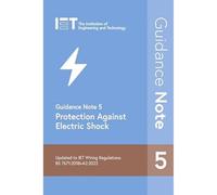 Guidance Note 5: Protection Against Electric Shock: 6 (Electrical Regulations)