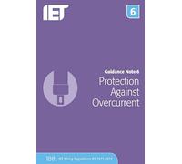 Guidance Note 6: Protection Against Overcurrent (Electrical Regulations)