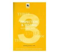 Guidance Note on Inspection and Testing to 16r.e (Institution of Electrical Engineers Wiring Regulations: Regulations for Electrical Installations)