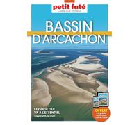 Guide Bassin D'arcachon 2024 Carnet Petit Futé (2024)