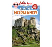 Guide Best Of Normandy 2024/2025 Petit Futé (2024-2025)