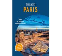 Guide Bleu Paris: Avec un atlas par arrondissement