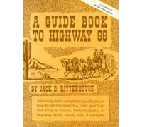 Guide Book to Highway 66: A Facsimile of the 1946 First Edition