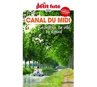 Guide Canal du Midi 2022-2023 Petit Futé: EN BATEAU, EN VÉLO OU A PIED