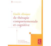 Guide clinique de thérapie comportementale et cognitive