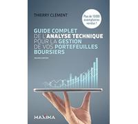 Guide complet de l'analyse technique pour la gestion de vos portefeuilles boursiers - 8e éd.