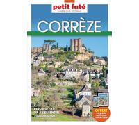 Guide Corrèze 2024 Carnet Petit Futé (2024)