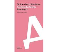 Guide d’Architecture Bordeaux