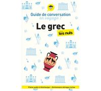 Guide de conversation en voyage ! Le grec pour les Nuls, 2e éd