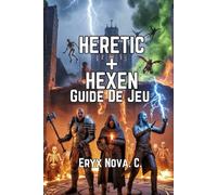 GUIDE DE JEU HERETIC + HEXEN: Procédure pas à pas de chaque hub et secret, du débutant au pro