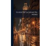 Guide De La Ligne Du Nord