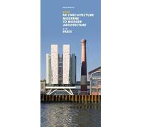 Guide de l'architecture moderne à Paris/Guide to modern architecture in Paris: Livre bilingue français/anglais