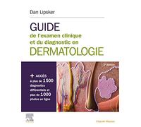 Guide de l'examen clinique et du diagnostic en dermatologie: Livre + site internet