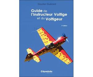Guide de l'Instructeur Voltige et du Voltigeur 3e édition