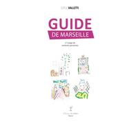 GUIDE DE MARSEILLE: à l'usage de certaines personnes (CHEZ WALTER)