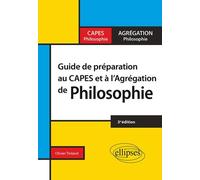 Guide de préparation au Capes et à l'Agrégation de philosophie - 3e édition