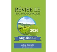 Guide de Révisions Bac Pro agricole Anglais CCF 2026