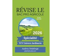 Guide de Révisions bac pro agricole Techniques Conseil-Vente en Univers Jardinerie TCVUJ 2026