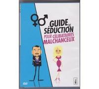 Guide De Seduction Pour Celibataires Malchanceux - Elie Semoun