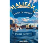 Guide de voyage 2025/2026 d'Halifax en Nouvelle-Écosse : Un avant-goût des délices culinaires du Canada atlantique à Halifax