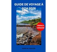 GUIDE DE VOYAGE À GOA 2026