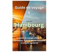 Guide de Voyage à Hambourg (TRAVEL LIKE A PRO WITH CONFIDENCE)