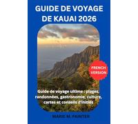 GUIDE DE VOYAGE À KAUAI 2026