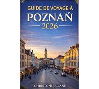 Guide De Voyage À Poznan 2026
