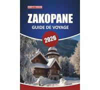 Guide de voyage à Zakopane 2026: Explorez les sentiers pittoresques, les aventures en montagne, les activités, la cuisine locale et les merveilles culturelles du sud de la Pologne