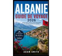 Guide de Voyage Albanie 2026