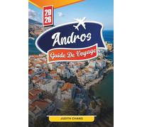 GUIDE DE VOYAGE ANDROS 2026: Découvrez des joyaux cachés, des monuments historiques, des conseils de voyage et des expériences de vacances inoubliables
