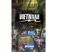 GUIDE DE VOYAGE AU VIETNAM 2026