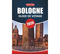 Guide de voyage Bologne 2026: Explorez les joyaux cachés, la cuisine locale et les attractions incontournables de la capitale culturelle du nord de l'Italie