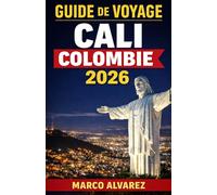 GUIDE DE VOYAGE CALI COLOMBIE 2026: Ce guide de voyage à Cali, en Colombie, idéal pour un premier séjour, vous dévoile des hébergements insolites, la ... historiques. Découvrez clairement les visites