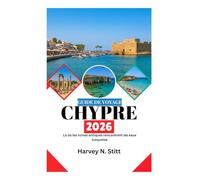 GUIDE DE VOYAGE CHYPRE 2026: Là où les ruines antiques rencontrent les eaux turquoise