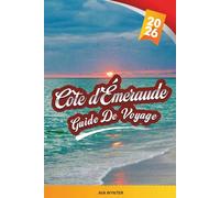 GUIDE DE VOYAGE CÔTE D'ÉMERAUDE 2026: Découvrez le paradis du golfe de Floride avec ses plages de sable blanc, son pittoresque 30A, ses stations ... ses fruits de mer et ses conseils locaux