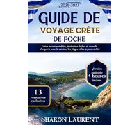 Guide de Voyage Crète de Poche: Listes incontournables, itinéraires faciles et conseils d'experts pour la cuisine, les plages et les joyaux cachés