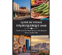 Guide de voyage d'Albuquerque 2026: Guide local de Main Street et du quartier de la vieille ville