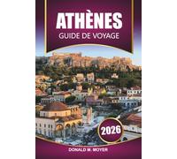 Guide de voyage d'Athènes 2026: Planificateur de vacances essentiel avec des visites à pied, des recommandations de restaurants et des expériences culturelles dans la capitale grecque