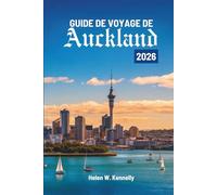 GUIDE DE VOYAGE DE Auckland 2026: Histoires, paysages et moments à travers la Nouvelle-Zélande