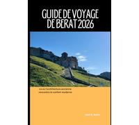 Guide de voyage de Berat 2026: Là où l'architecture ancienne rencontre le confort moderne (2026 Travel Companion)