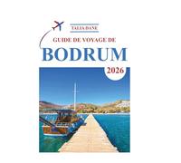 Guide De Voyage De Bodrum 2026: Meilleures Idées, Alimentation, Conseils