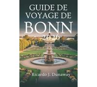 Guide de voyage de Bonn 2026: Découvrez la culture, le calme et le charme de la ville historique au bord de la rivière en Allemagne