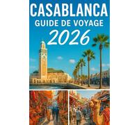 Guide de voyage de Casablanca 2026