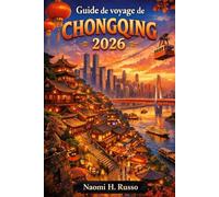 Guide de voyage de Chongqing 2026