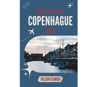 GUIDE DE VOYAGE DE COPENHAGUE 2026: Là où les rues bourdonnent doucement et où les fenêtres racontent des histoires