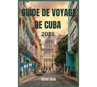 GUIDE DE VOYAGE DE CUBA 2026: L'art du tabac et le rythme de la vie rurale