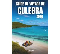 Guide de voyage de Culebra 2026: Guide de voyage de Culebra 2026