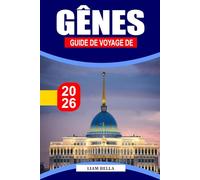 GUIDE DE VOYAGE DE GÊNES 2026: Explorez l'héritage maritime de Gênes, ses ruelles sinueuses et ses trésors culinaires